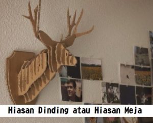 Hiasan Dinding atau Hiasan Meja